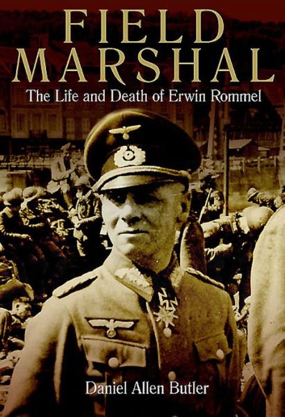 Field Marshal - Daniel Allen Butler - Books - Casemate UK - 9781612002972 - August 13, 2015