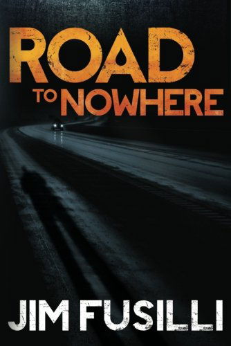 Cover for Jim Fusilli · Road to Nowhere (Paperback Book) (2012)