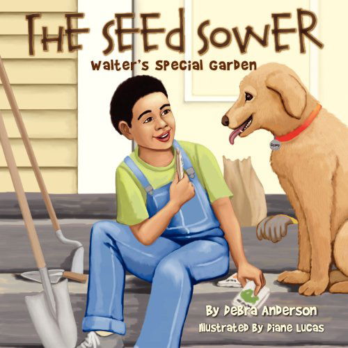 Cover for Debra Anderson · The Seed Sower, Walter's Special Garden (Pocketbok) (2012)