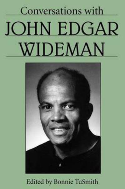 Conversations with John Edgar Wideman - Literary Conversations Series - John Edgar Wideman - Books - University Press of Mississippi - 9781617036972 - September 1, 2012