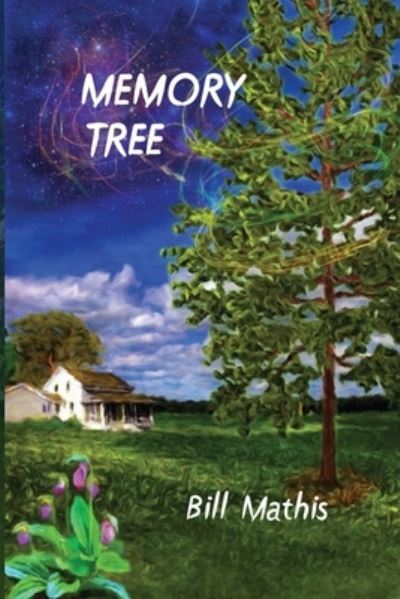 Memory Tree - Bill Mathis - Books - Rogue Phoenix Press - 9781624205972 - April 14, 2021