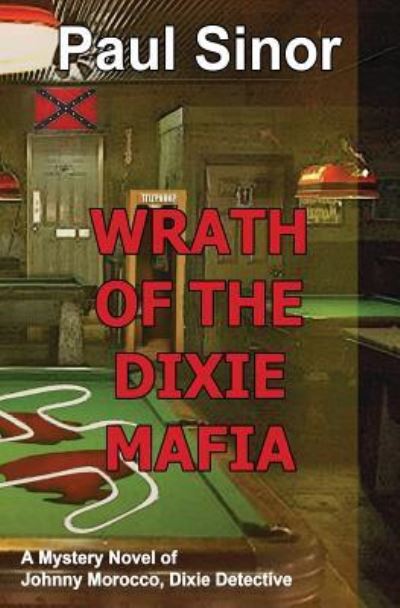 Cover for Paul Sinor · Wrath of the Dixie Mafia (Paperback Book) (2017)