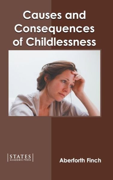 Cover for Aberforth Finch · Causes and Consequences of Childlessness (Hardcover Book) (2022)