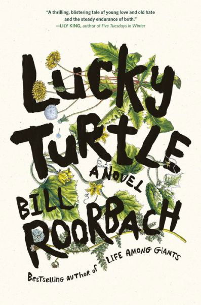 Cover for Bill Roorbach · Lucky Turtle (Hardcover Book) (2022)