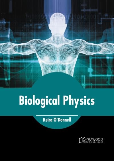 Cover for Keira O'Donnell · Biological Physics (Innbunden bok) (2022)