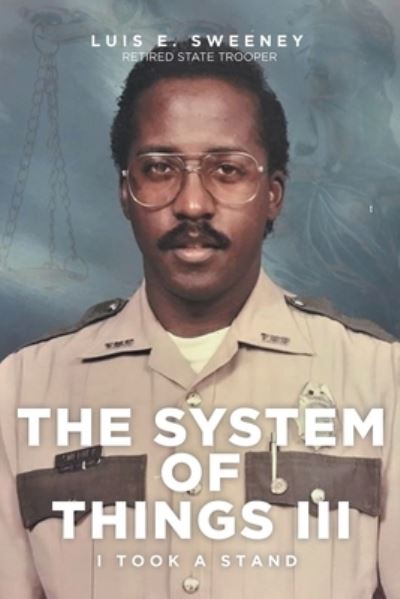 Cover for Luis E Sweeney · The System of Things III (Paperback Book) (2021)