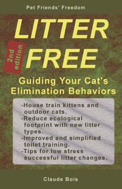 Cover for Claude Bois · LITTER FREE Guiding Your Cat's Elimination Behaviors (Paperback Book) (2020)