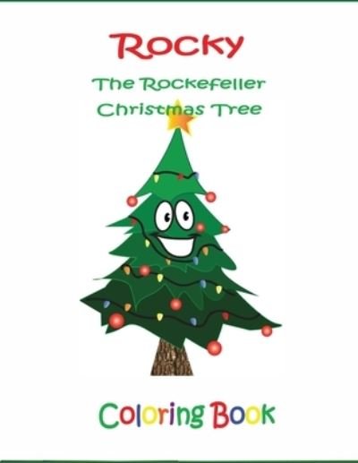 Cover for Dina Colangelo · Rocky the Rockefeller Christmas Tree Coloring Book (Bok) (2020)