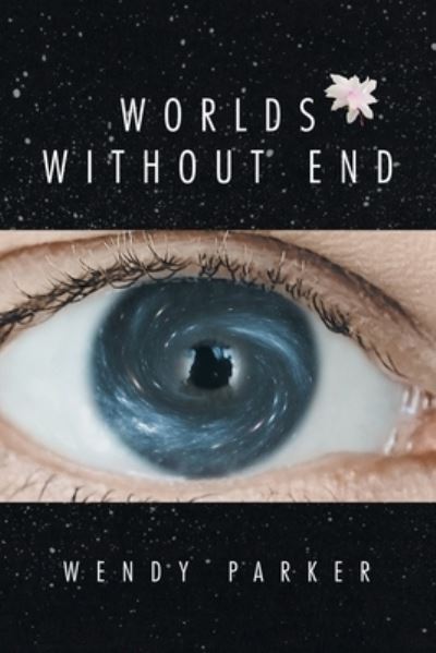 Cover for Wendy Parker · Worlds Without End (Paperback Book) (2020)