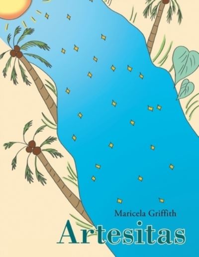 Cover for Maricela Griffith · Artesitas (Paperback Book) (2022)