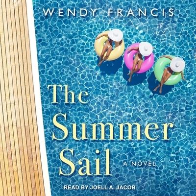 Cover for Wendy Francis · The Summer Sail Lib/E (CD) (2018)