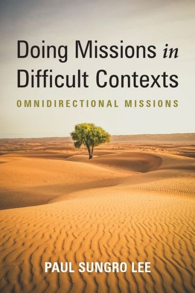 Cover for Paul Sungro Lee · Doing Missions in Difficult Contexts (Paperback Book) (2022)
