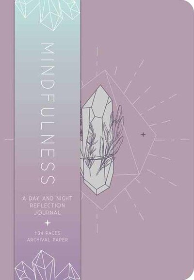 Mindfulness : A Day and Night Reflection Journal - Insight Editions - Bücher - Insight Editions - 9781683839972 - 21. Juli 2020