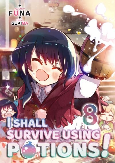 Cover for Funa · I Shall Survive Using Potions! Volume 8 - I Shall Survive Using Potions! (Light Novel) (Paperback Bog) (2023)