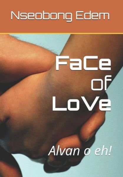 Cover for Nseobong Akan Edem · Face of Love (Taschenbuch) (2018)