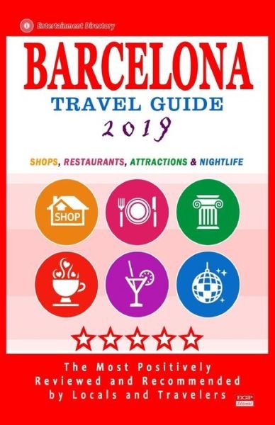 Cover for Jennifer a Emerson · Barcelona Travel Guide 2019 (Paperback Bog) (2018)