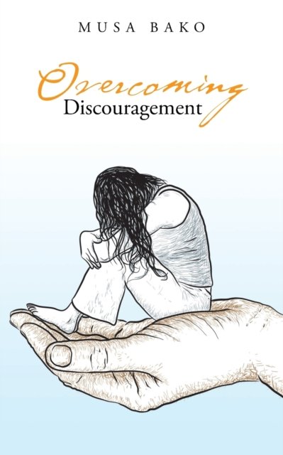 Cover for Musa Bako · Overcoming Discouragement (Paperback Book) (2020)