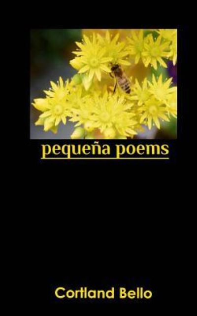 Cover for Cortland Bello · Peque a Poems (Paperback Book) (2018)