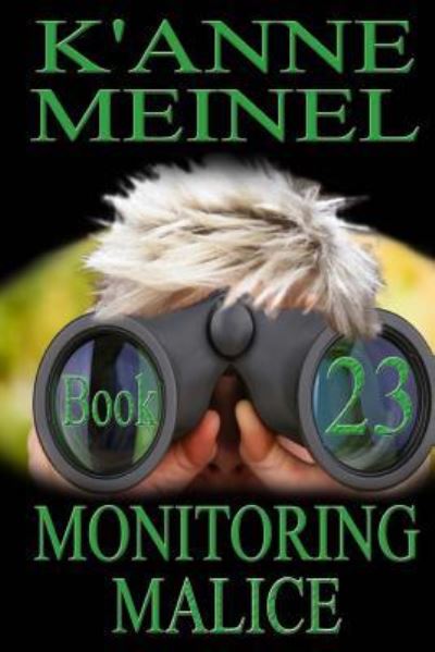 Cover for K'Anne Meinel · Monitoring Malice (Paperback Book) (2018)