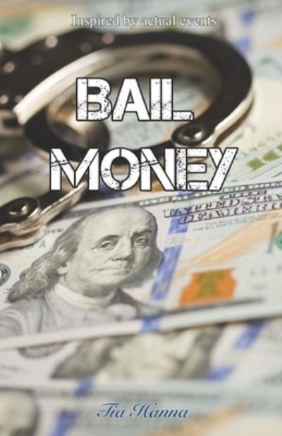 Cover for Tia Hanna · Bail Money (Paperback Bog) (2018)