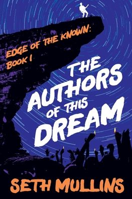 Cover for Seth Mullins · The Authors of This Dream (Paperback Book) (2021)