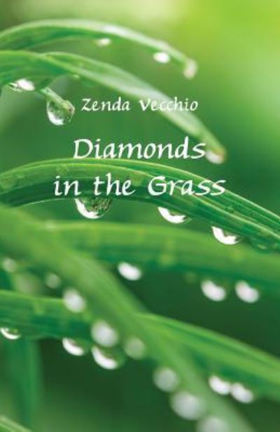 Cover for Zenda Vecchio · Diamonds in the Grass (Paperback Book) (2017)