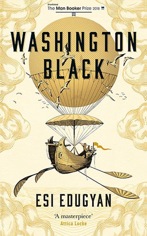 Washington Black - Esi Edugyan - Bøger - Serpent's Tail - 9781781258972 - 2. august 2018