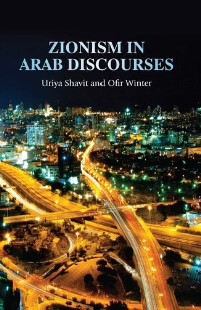 Cover for Uriya Shavit · Zionism in Arab Discourses (Hardcover Book) (2016)