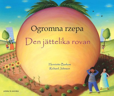 Cover for Henriette Barkow · Den jättelika rovan (polska och svenska) (Paperback Book) (2022)