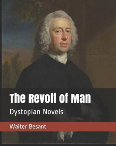 Cover for Walter Besant · The Revolt of Man (Paperback Book) (2019)