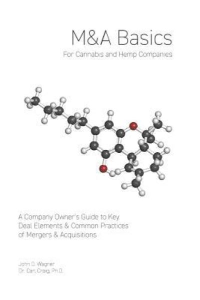 Cover for Carl Craig Ph D · M&amp;A Basics for Cannabis &amp; Hemp Companies (Paperback Book) (2019)