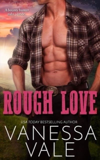 Cover for Vanessa Vale · Rough Love (Paperback Book) (2020)