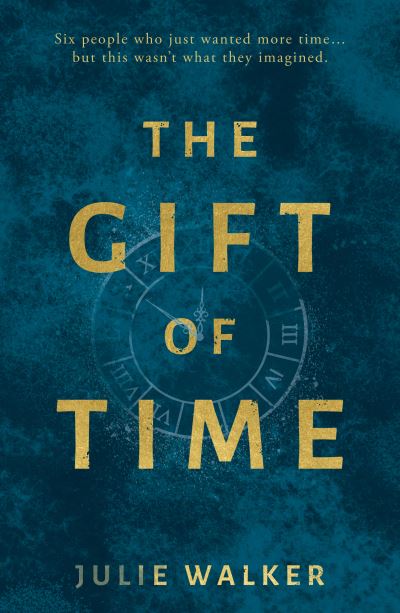 Cover for Julie Walker · The Gift of Time (Paperback Book) (2022)