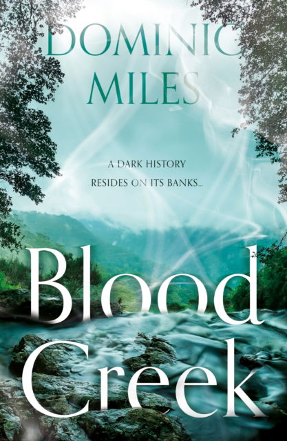 Cover for Dominic Miles · Blood Creek (Paperback Book) (2024)