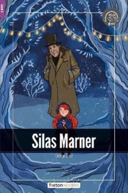 Cover for Foxton Books · Silas Marner - Foxton Readers Level 2 (600 Headwords CEFR A2-B1) with free online AUDIO (Pocketbok) (2022)