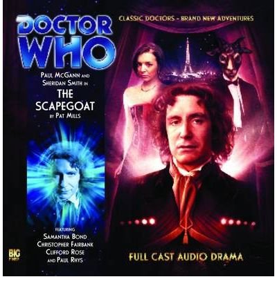 Cover for Pat Mills · The Scapegoat - Doctor Who: The Eighth Doctor Adventures (Audiobook (CD)) (2009)