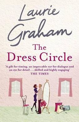 The Dress Circle - Laurie Graham - Książki - Quercus Publishing - 9781849163972 - 27 października 2011