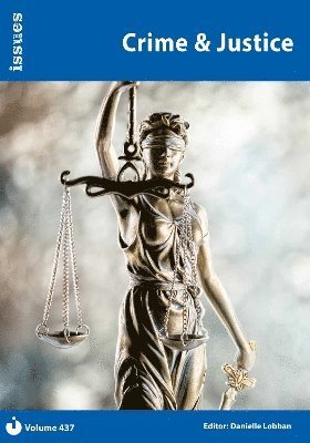 Cover for Crime &amp; Justice (Issues Series - PSHE &amp; RSE Resources For Key Stage 3 &amp; 4) - Issues (Paperback Book) (2024)