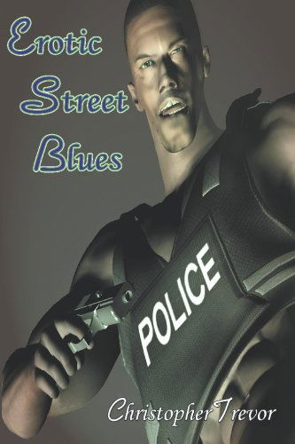 Cover for Christopher Trevor · Erotic Street Blues (A Boner Book) (Taschenbuch) (2007)