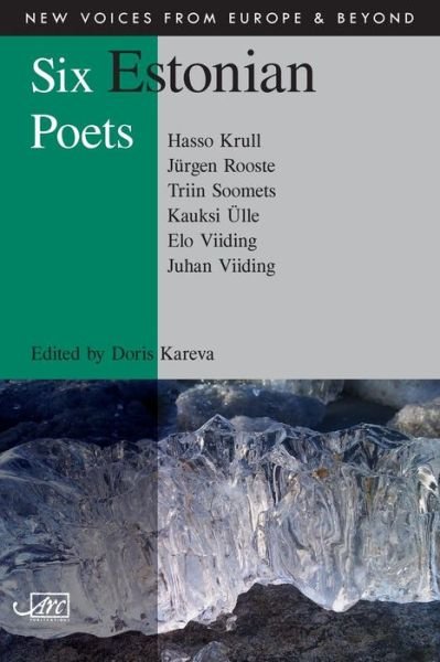 Cover for Doris Kareva · Six Estonian Poets - New Voices from Europe and Beyond (Paperback Book) (2015)