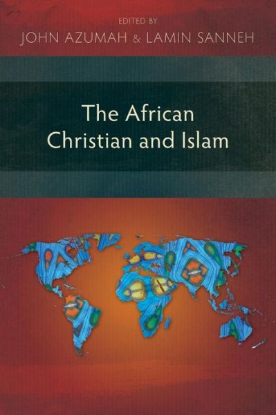 Cover for John Azumah · The African Christian and Islam (Paperback Book) (2013)