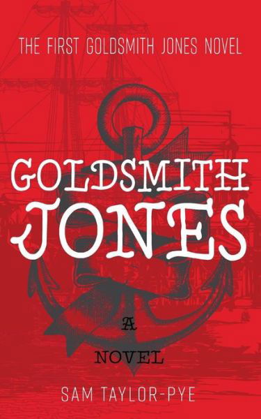 Sam Taylor-Pye · Goldsmith Jones (Pocketbok) (2017)