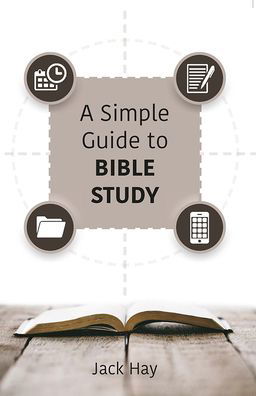 Cover for Jack Hay · A Simple Guide To Bible Study (Pocketbok) (2021)