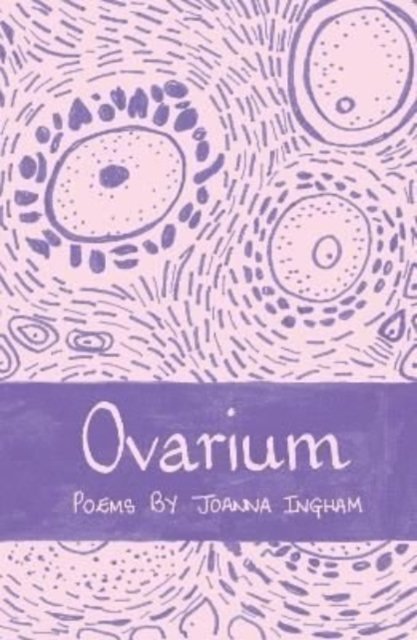Cover for Joanna Ingham · Ovarium (Pocketbok) (2022)