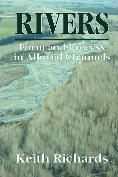 Cover for Keith Richards · Rivers: Form and Process of Alluvial Channels (Paperback Book) (2004)