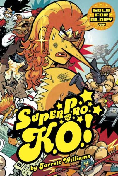 Cover for Jarrett Williams · Super Pro K.O.: Gold for Glory (Paperback Book) (2016)