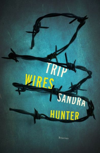 Cover for Sandra Hunter · Trip Wires (Paperback Book) (2018)