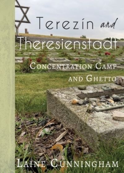 Cover for Laine Cunningham · Terezin and Theresienstadt (Paperback Book) (2019)