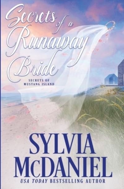 Cover for Sylvia McDaniel · Secrets of a Runaway Bride (Book) (2023)