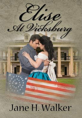 Cover for Jane H Walker · Elise At Vicksburg (Hardcover Book) (2020)